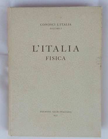 LItalia Fisica Collana Conosci LItalia Volume I Ed.Touring Club Italiano, 195