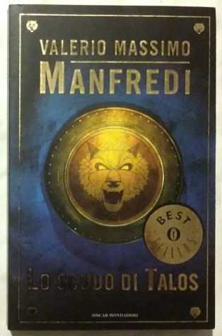 Lo scudo di Talos di Valerio Massimo Manfredi Editore Mondadori, 2015 nuovo