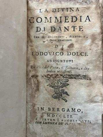 Lodovico Dolce - La divina Commedia di Dante - 1752