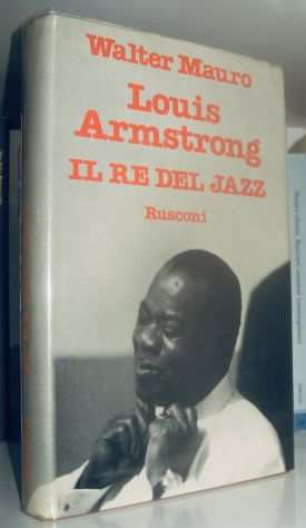 Louis Armstrong - Il re del jazz