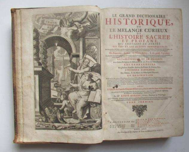 Louis Moreri - Le grand dictionnaire historique ou le melange curieux de lrsquohistoire sacregravee et profane qui - 1694