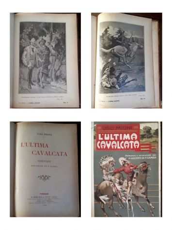 LrsquoULTIMA CAVALCATA, UGO MIONI, FIRENZE R. BEMPRAD amp FIGLIO ndash Editori 1909.