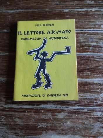 Luca Ferrieri, Il lettore armato. Stampa Alternativa