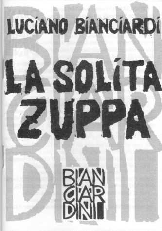 Luciano Bianciardi, La solita zuppa, Le Strade Bianche di Stampa Alternativa