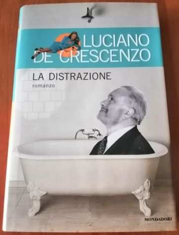 Luciano De Crescenzo -La Distrazione - Mondadori I Ed. 2000