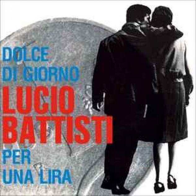 Lucio Battisti - Dolce Di Giorno Per Una Lira