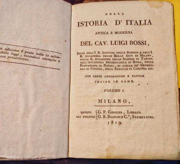 Luigi Bossi - Della Istoria DItalia antica e moderna del Cav. Luigi Bossi - 1819-1823