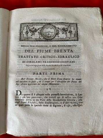 Luigi Veladini - Della Inalveazione e del regolamento del fiume Brenta conforme al piano idrometrico del Sig. - 1795