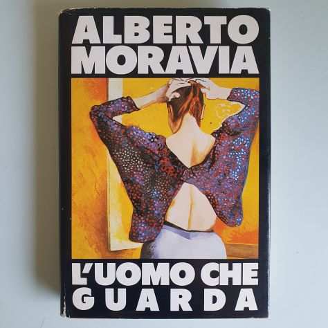 LUomo Che Guarda - Alberto Moravia - Mondadori - 1989 - TRACCIATA