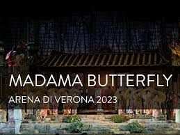 Madama Butterfly - Arena Verona Poltronissima - Sabato 2 Settembre 2023 -