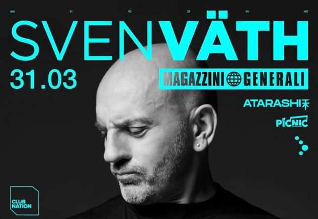 Magazzini Generali Milano Sven Vath Venerdi 31 Marzo 2023 Info al 3888945886