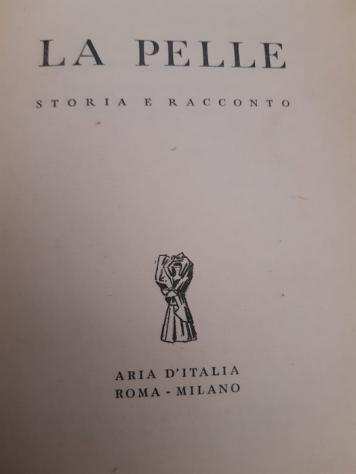 Malaparte - La pelle. Storia e racconto - 1949