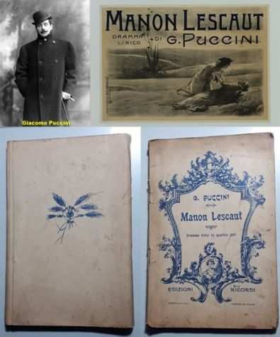 Manon Lescaut, G. Puccini, Dramma lirico in quattro Atti, EDIZIONI RICORDI 1893.