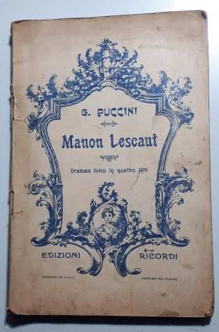 Manon Lescaut, G. Puccini, Dramma lirico in quattro Atti, EDIZIONI RICORDI 1893.