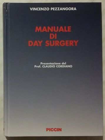 Manuale di Day Surgery con DVD di Vincenzo Pezzangora Ed.Piccin, 2005 nuovo