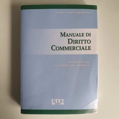 Manuale di Diritto Commerciale - Gian Franco Campobasso - Utet - 2011