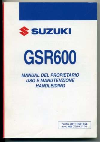 MANUALE USO E MANUTENZIONE per SUZUKI GSR600 - edizione 06-06