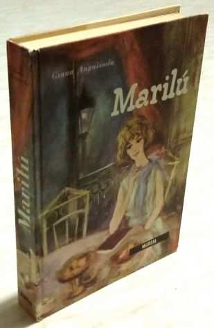 Marilugrave di Giana Anguissola Ed.Mursia, 1974 Collana Corticelli perfetto
