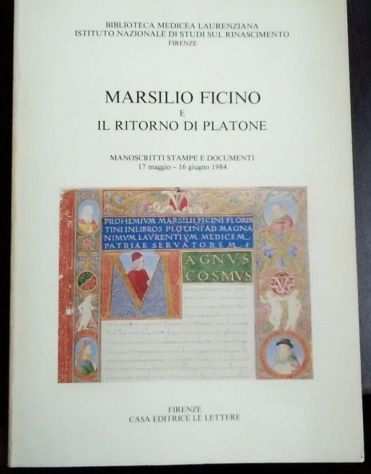 Marsilio Ficino e il ritorno di Platone - manoscritti, stampe e document