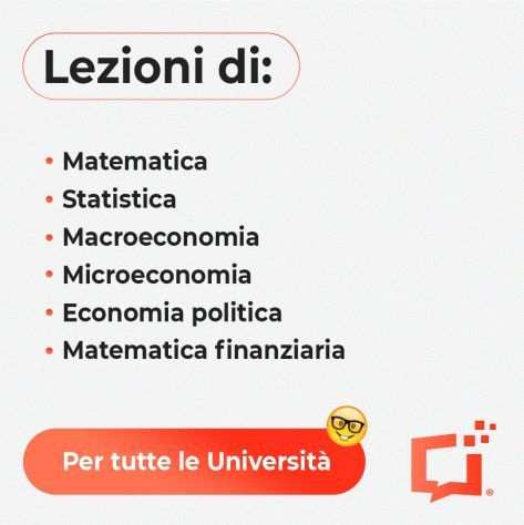 Matematica -Statistica - Microeconomia-Matematica finanziaria - Macroeconomia