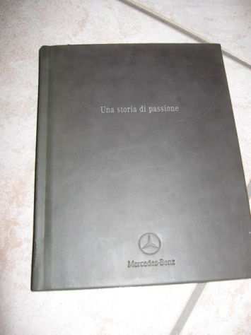 MERCEDES BENZ UNA STORIA DI PASSIONE