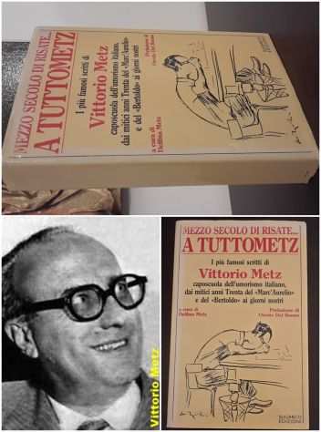 MEZZO SECOLO DI RISATE... A TUTTOMETZ, Vittorio Metz, SUGARCO EDIZIONI 1985.