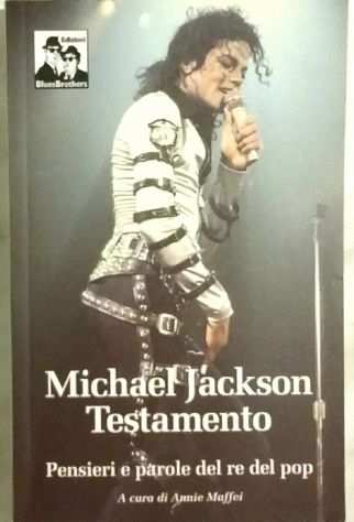 Michael Jackson Pensieri e parole del re del pop di Maffei 1degEd.Blues Brothers,