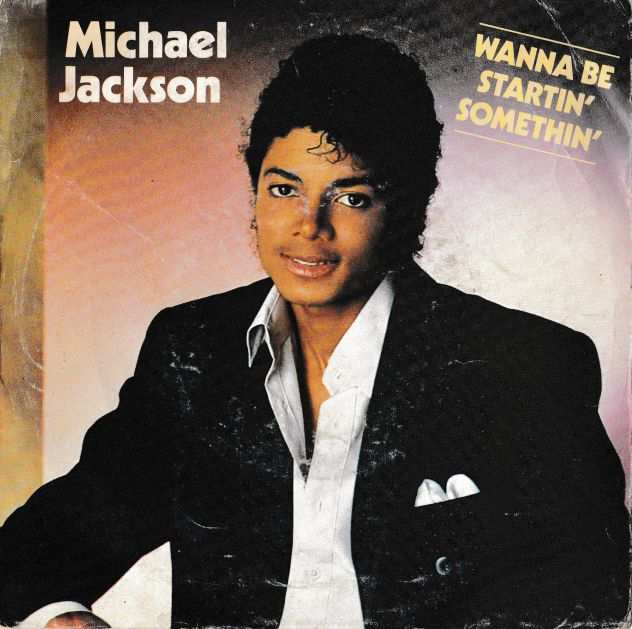 MICHAEL JACKSON - Wanna Be Startin Somethin - 7  45 giri 1983 Epic Holland