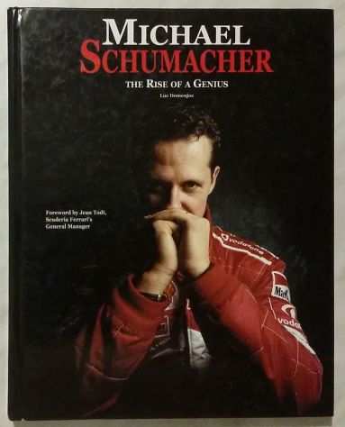 MICHAEL SCHUMACHER THE RISE OF A GENIUS Domenjoz Luc EditoreChronosports, 2002