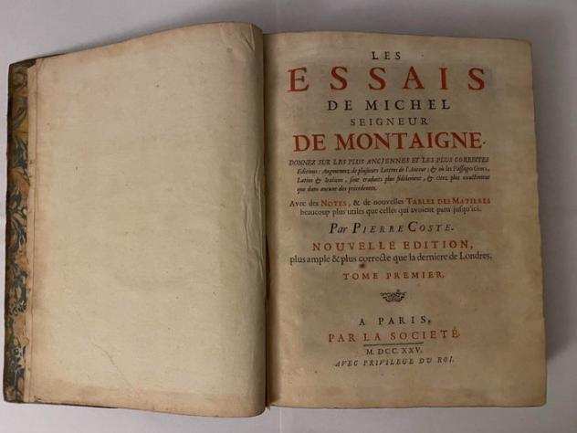 Michel De Montaigne - Les essais - 1725