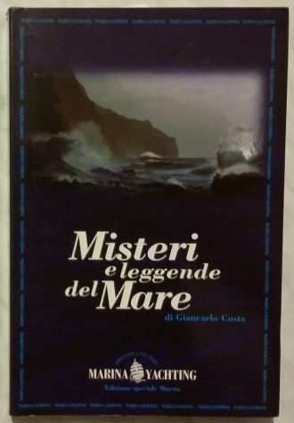 Misteri e leggende del mare di Giancarlo Costa Ed.Ugo Mursia 1994 come nuovo