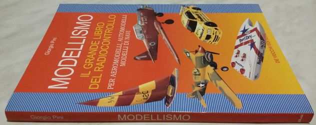 Modellismo il grande libro del radiocontrollo Giorgio Pini Ed.De Vecchi,1996 nuo