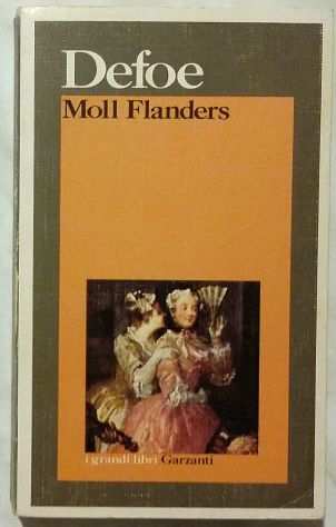Moll Flanders di Daniel Defoe Ed.Garzanti, settembre 1985 ottimo
