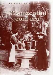 Montecatini comera, Francesco Fabbri, PACINI EDITORE Pisa Novembre 1996.