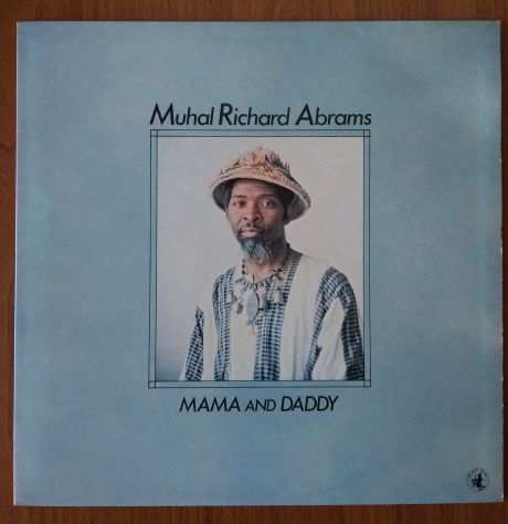 Muhal Richard Abrams MAMA AND DADDY - 1980