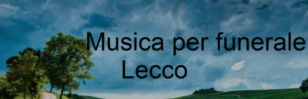 Musica per il funerale a Lecco