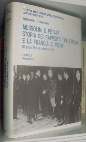 Mussolini e Peacutetain - Storia dei rapporti tra lItalia e la Francia di Vichy