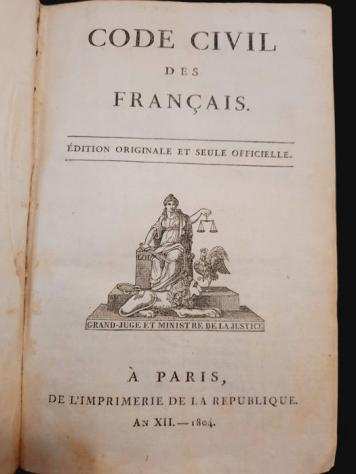 Napoleacuteon Bonaparte - Code civil des franccedilais. Eacutedition originale et seule officielle. - 1804