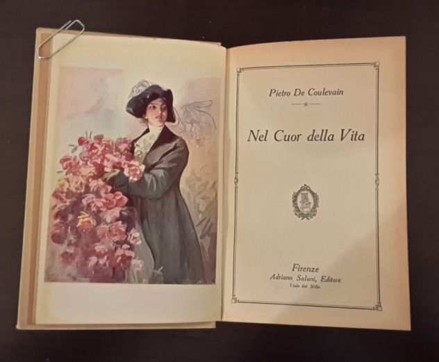 Nel Cuor della Vita, PIETRO DE COULEVAIN, COLLEZIONE SALANI 1 Ed. 1925.