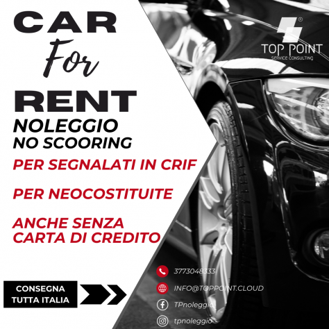 Noleggio Auto NO SCOORING - Anche con segnalazione CRIF e PROTESTATI