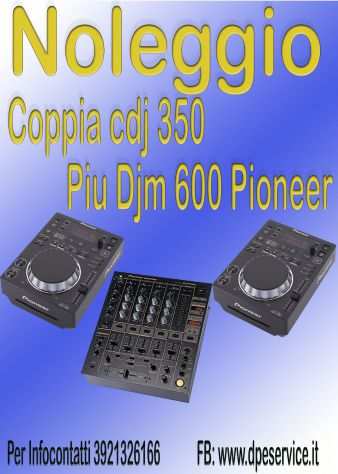 Noleggio CDJ 350 pioneer piu mixer ,per dj feste privarte e cerimonie in genere