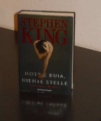 Notte buia, niente stelle, Stephen King, 1 ed. 2010.