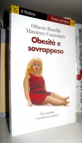 O. Bosello  M. Cuzzolaro - Obesitagrave e sovrappeso