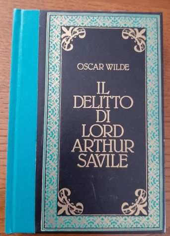 O. Wilde - Il delitto di Lord Arthur Savile