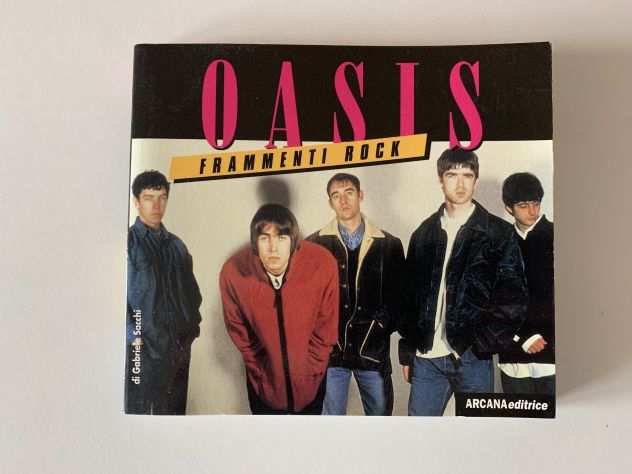 Oasis - Frammenti rock - ARCANA EDITRICE, 1deg edizione, 1996