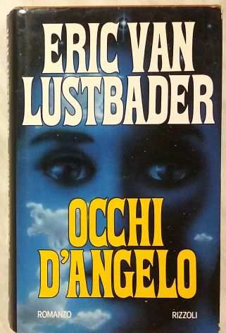Occhi drsquoangelo di Eric Van Lustbader Editore Rizzoli 1992 come nuovo