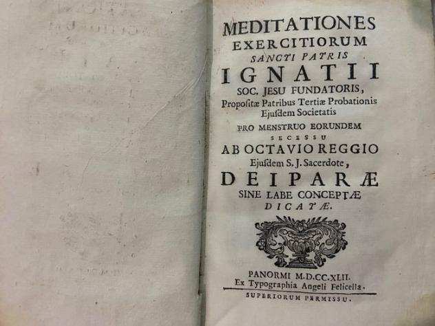Octavio Reggio - Meditationes Exercitiorum Sancti Patris Ignatii Soc. Jesu fundatoris - 1742