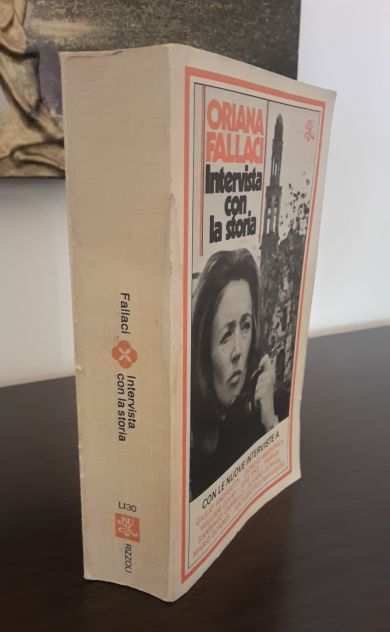 ORIANA FALLACI, Intervista con la storia, BUR 1 Edizione 1977.