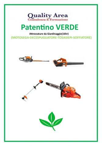 Patentino Verde(MOTOSEGA-DECESPUGLIATORE-TOSASIEPI-SOFFIATORE) ndash IN TUTTA ITALIA