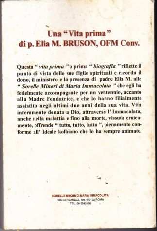 P.Elia M.Bruson apostolo dellImmacolata